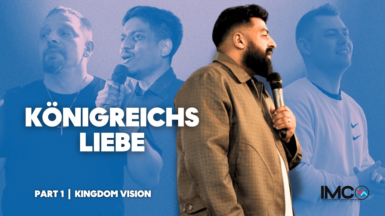 Königreichsliebe | Kingdom Love | KINGDOM VISION | Pastor Dinesh Sinnathurai