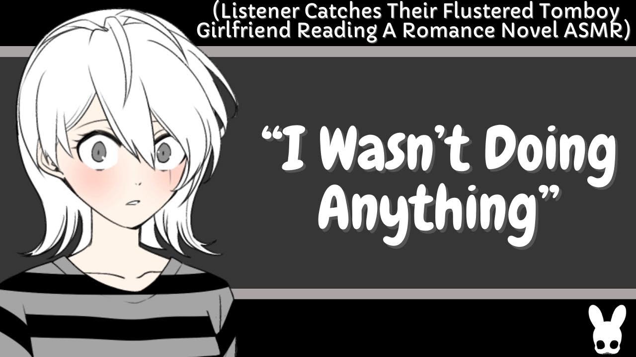 I Wasn't Doing Anything (Tomboy Girlfriend ASMR)