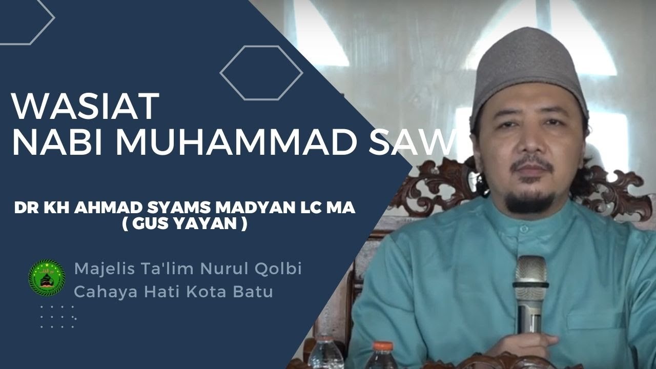 WASIAT NABI MUHAMMAD SAW | GUS YAYAN | PENGAJIAN NURUL QOLBI