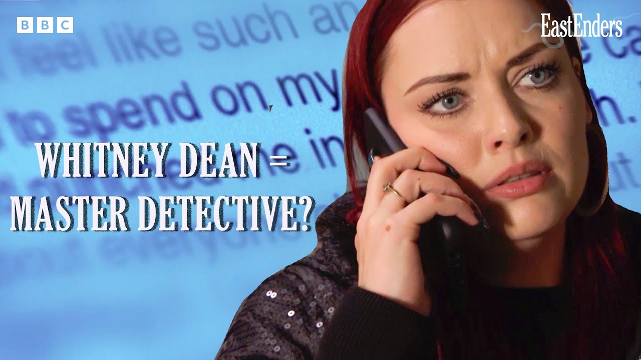 Whitney Dean = Master Detective? 🔎🤔 | EastEnders