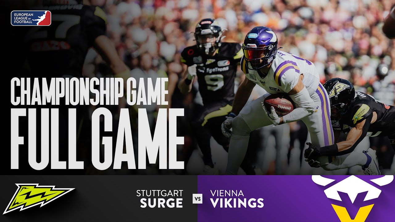 Stuttgart Surge vs. Vienna Vikings - FULL GAME | Championship Game | Season 2025