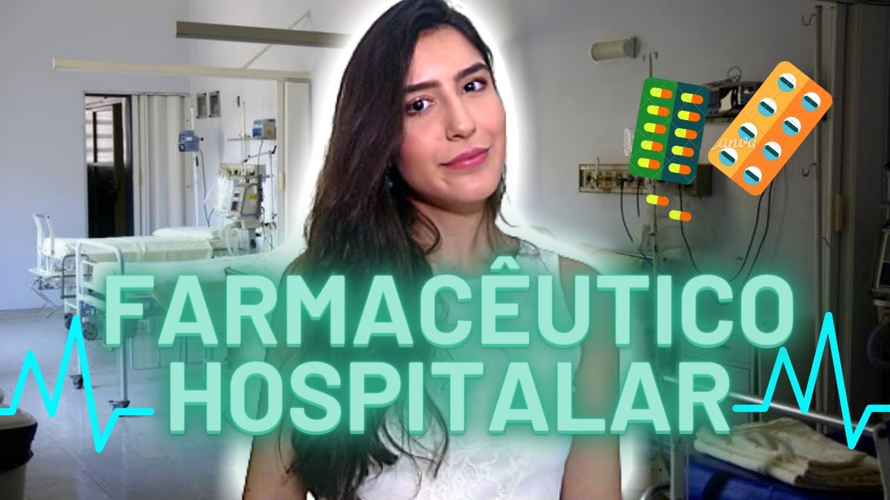 Farmácia HOSPITALAR - Áreas de atuação farmacêutica (farmacêutico hospitalar)
