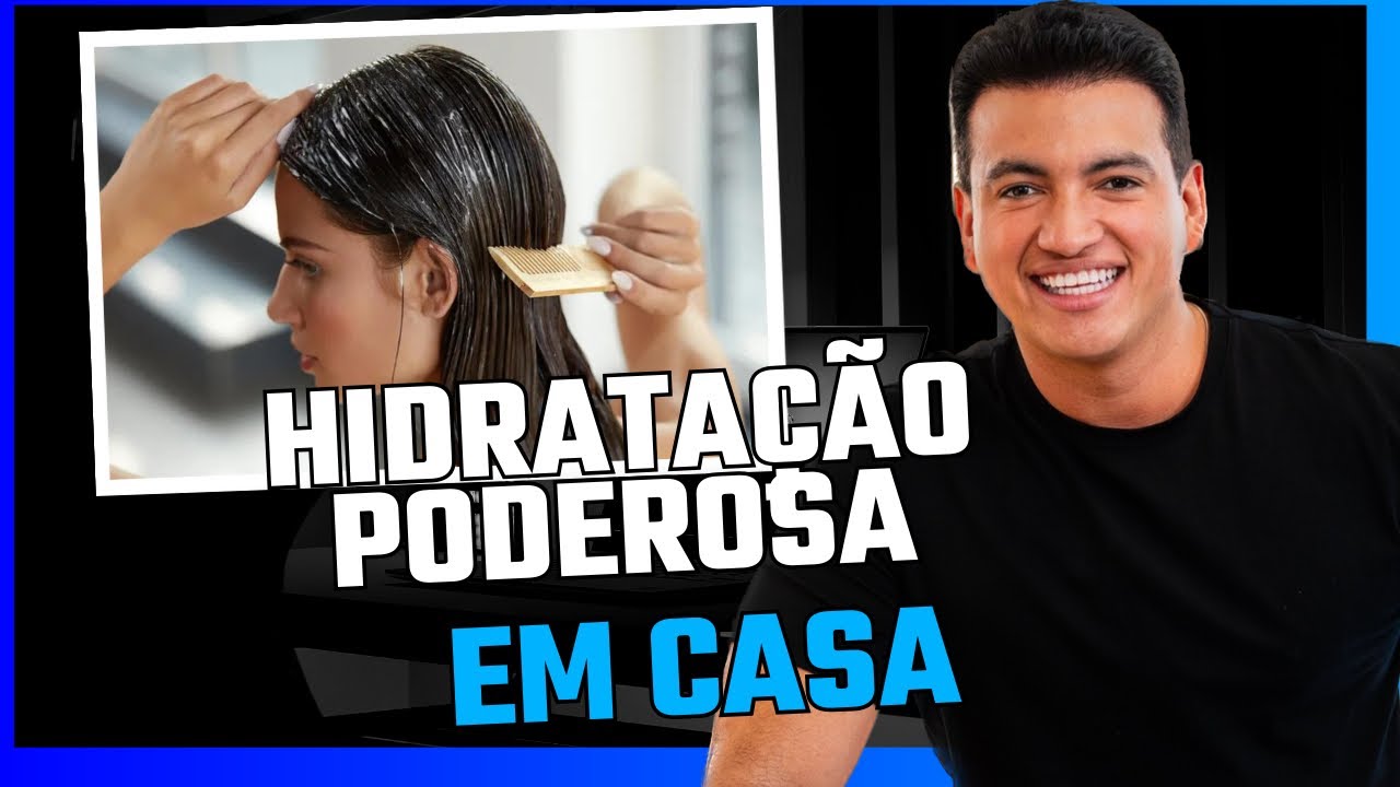 COMO FAZER UMA HIDRATAÇÃO PODEROSA EM CASA