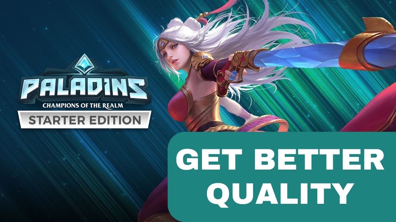 How to Get Better Gameplay Quality in Paladins 2026?