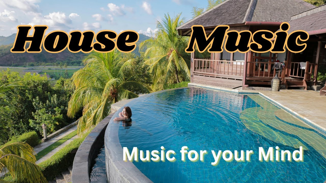 House Music, 2026, Relaxing Chillout. Music for your Mind.