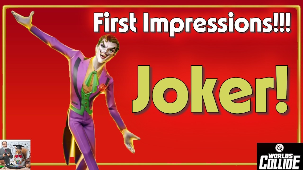 DC Worlds Collide - JOKER FIRST IMPRESSIONS!!!