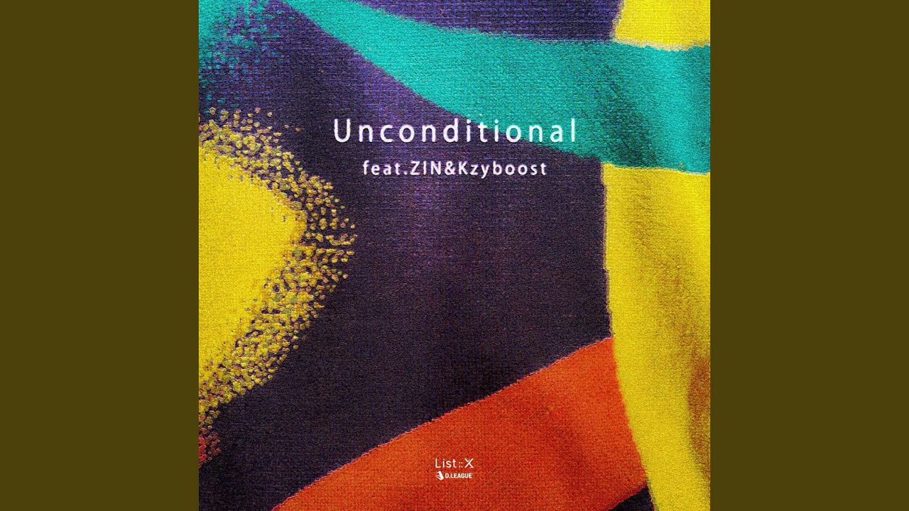 Unconditional (feat. ZIN & Kzyboost)