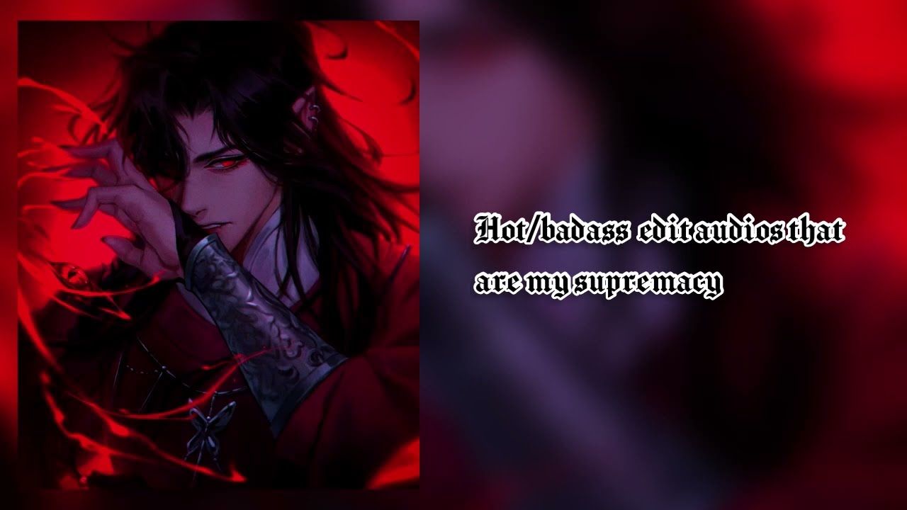 hot/badass edit audios that are my supremacy 🛐🔥