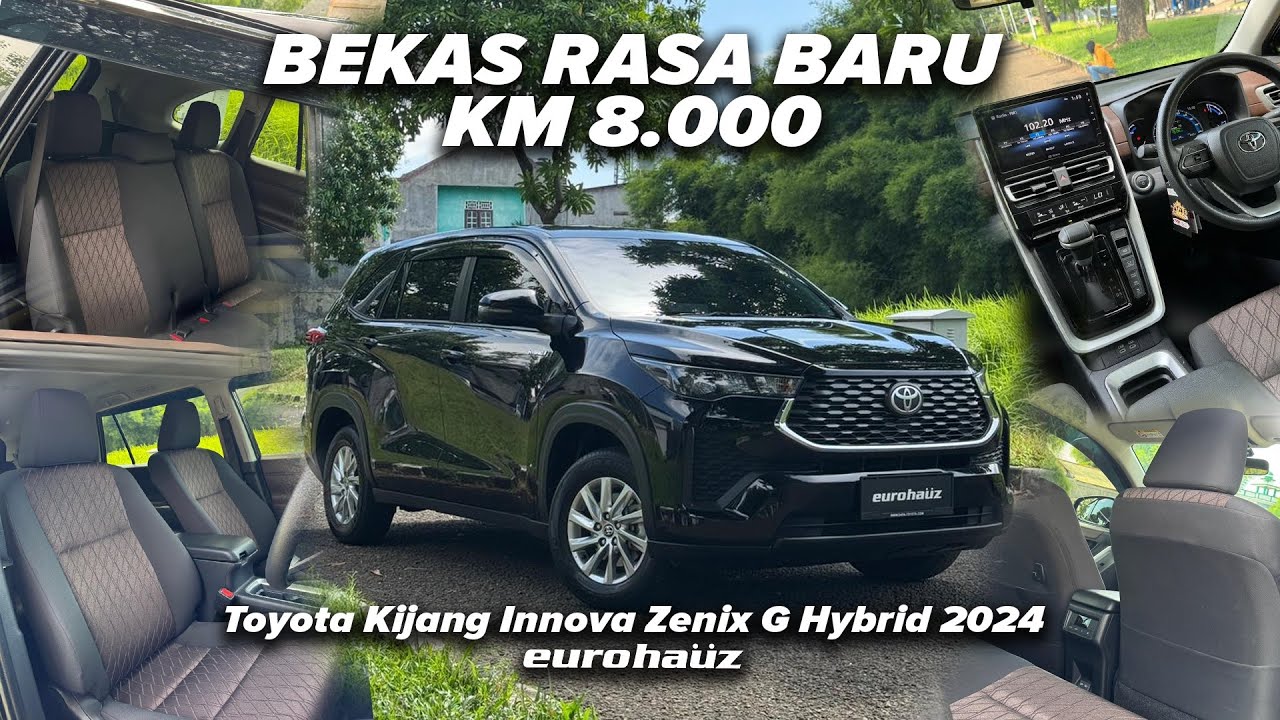 KIJANG INNOVA ZENIX BEKAS RASA BARU G HYBRID 2024 KM 8.000!