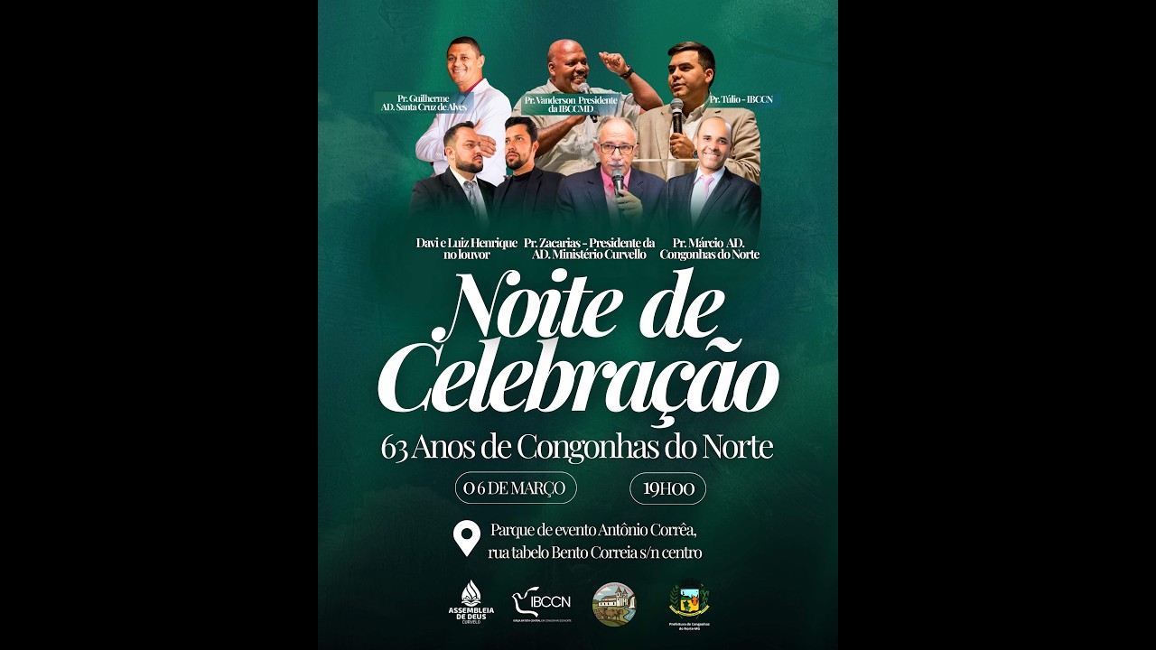 NOITE DE CELEBRAÇÃO 63 ANOS DE CONGONHAS DO NORTE 06/03/2026