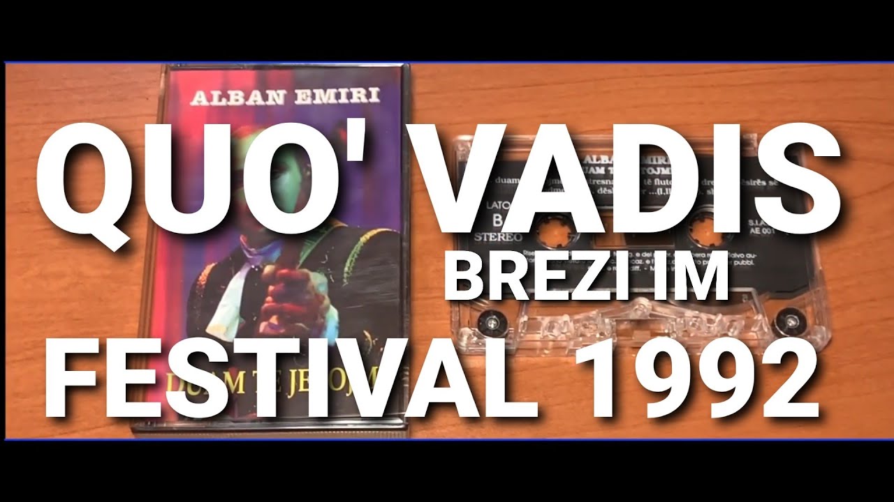 02 QUO' VADIS BREZI IM - FESTIVAL 1992 - DUAM TE JETOJME