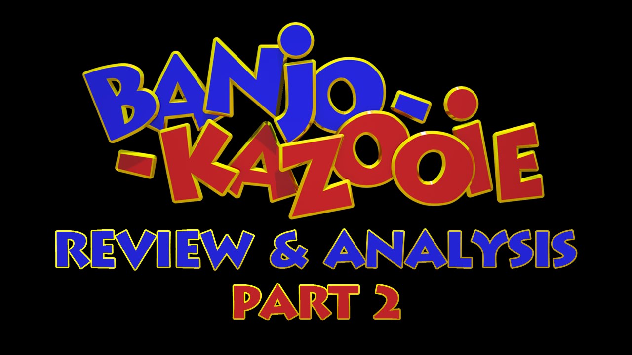 Banjo-Kazooie Review & Analysis (Part 2 of 2)