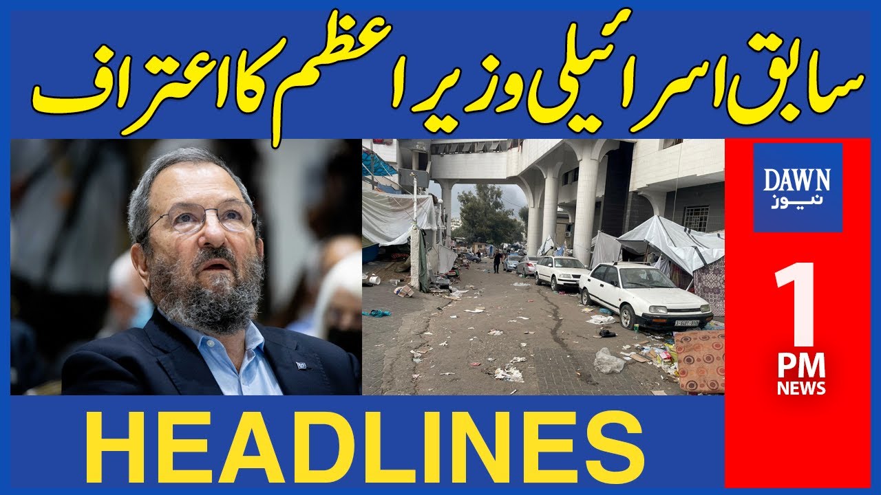 Former Israeli PM Ehud Barak's Exposes Israel's Lies | 1 PM Dawn News Headlines