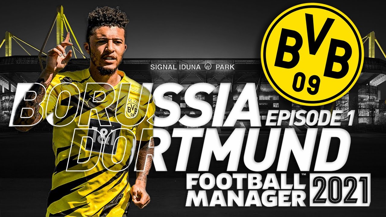 BORUSSIA DORTMUND FM21 BETA | #1 | IT ALL STARTS HERE! | Football Manager 2021