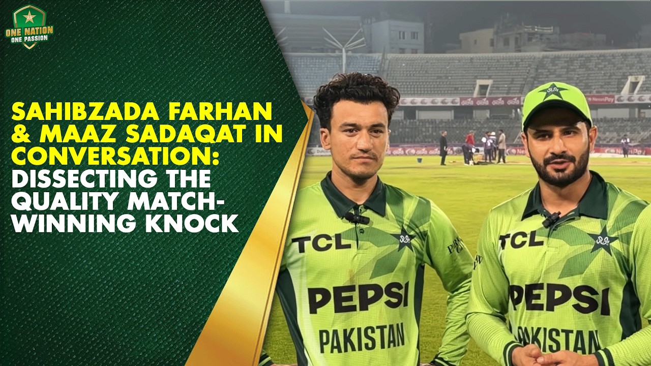 🎙️ Sahibzada Farhan & Maaz Sadaqat in conversation: Dissecting the quality match-winning knock 💫