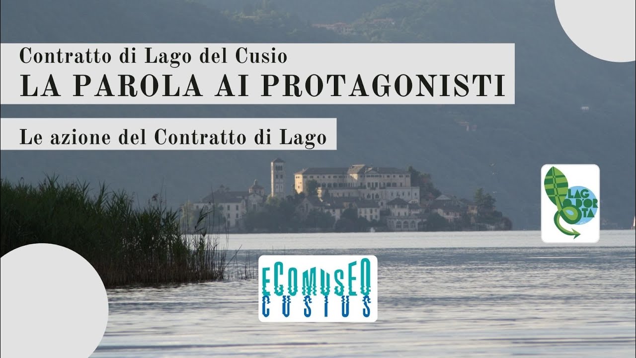 Parola ai protagonisti - Le azioni del Contratto di Lago del Cusio