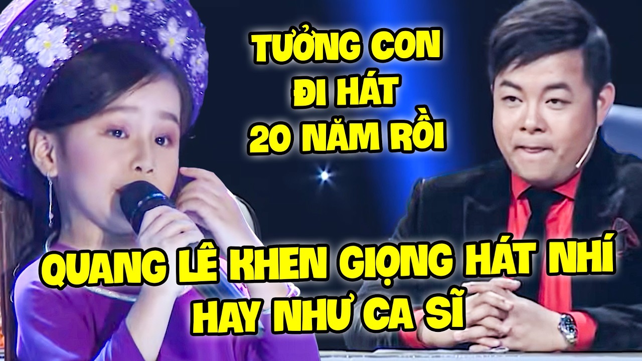 THỬ TÀI SIÊU NHÍ 2026| Cô Bé 6 TUỔI MÀ HÁT NHƯ CA SĨ được QUANG LÊ KHEN 