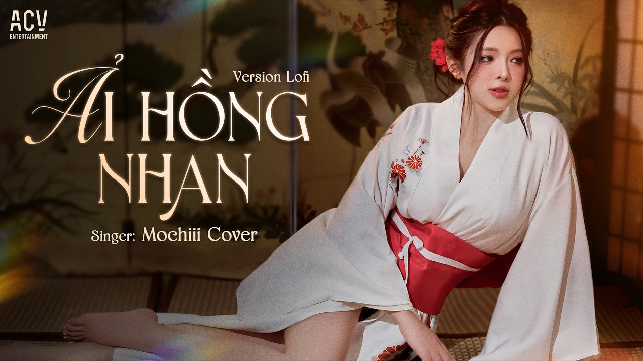 Ải Hồng Nhan ( Lofi Ver ) - Mochiii Cover |  Nhân Gian Thì Trăm Vạn Người Sao Ta Chỉ Say Lofi TikTok