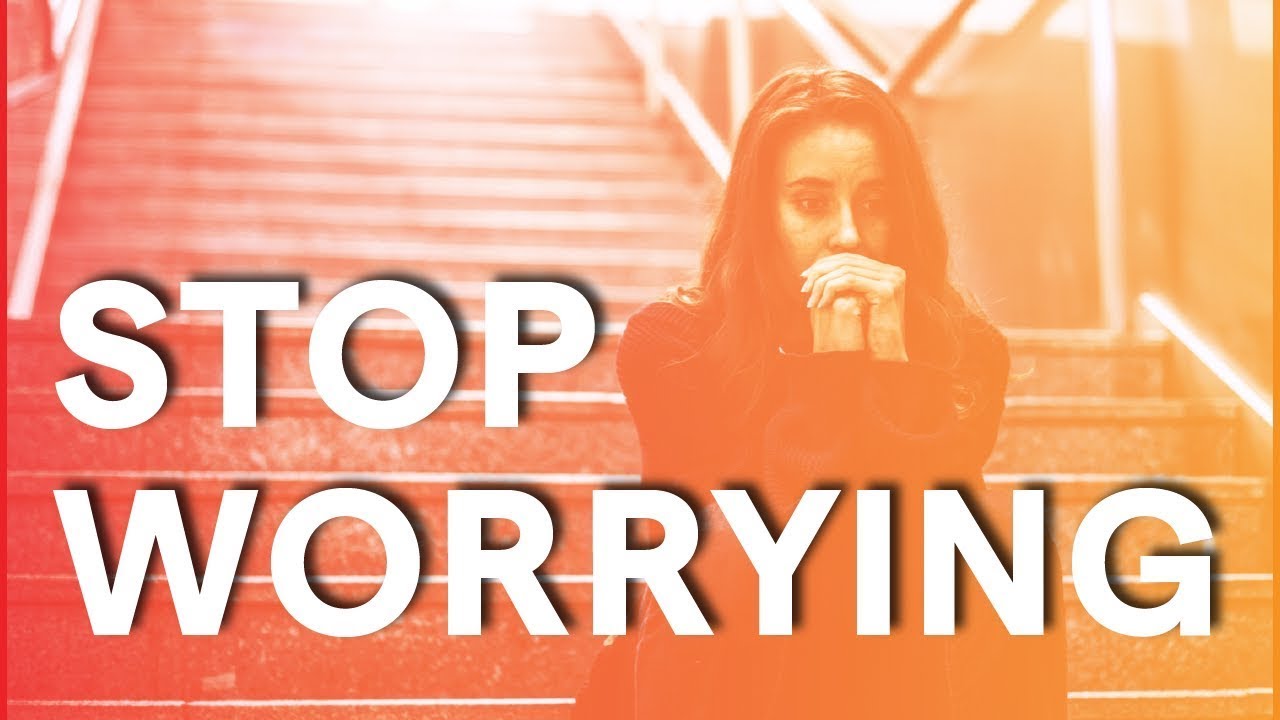 STOP WORRYING & Give It To God - How To Overcome Worry Fast