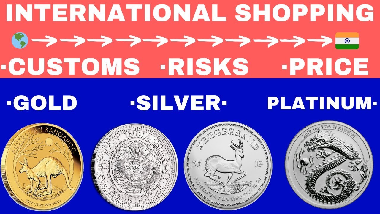 How to import Gold/Silver Coins from abroad? Custom Duty and Risks | My Personal Experience