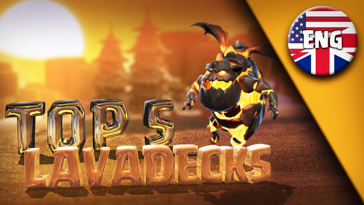 [ENG] TOP 5 LAVAHOUND DECKS IN AUGUST 2021! WHICH IS YOUR FAVORITE LAVA DECK? Clash Royale English