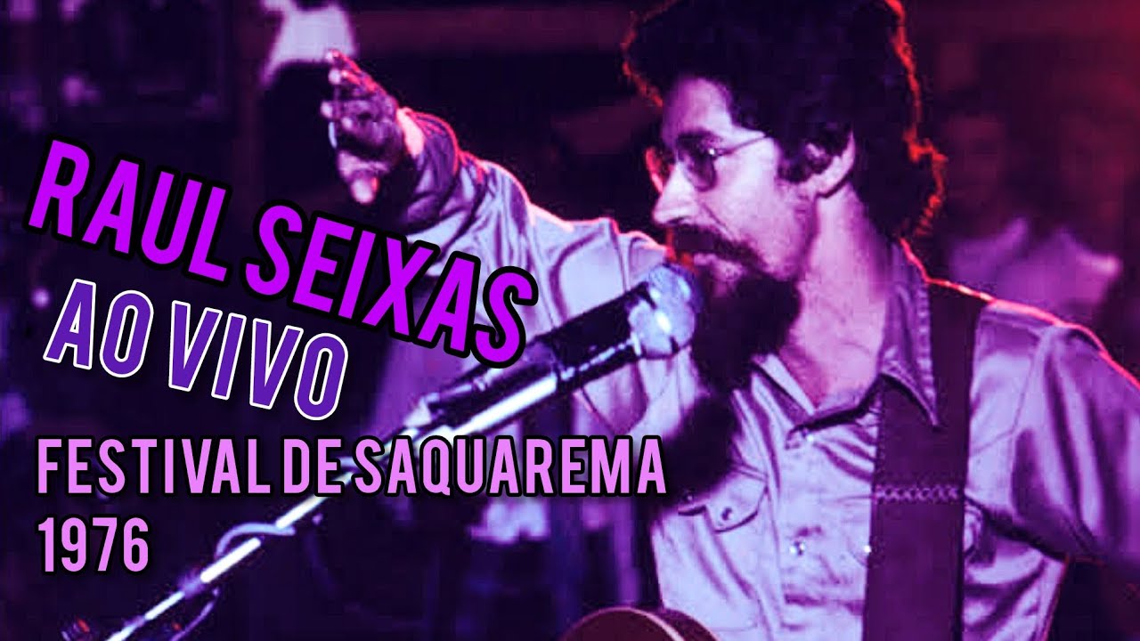 Raul Seixas- Ao Vivo no Festival de Saquarema (1976)