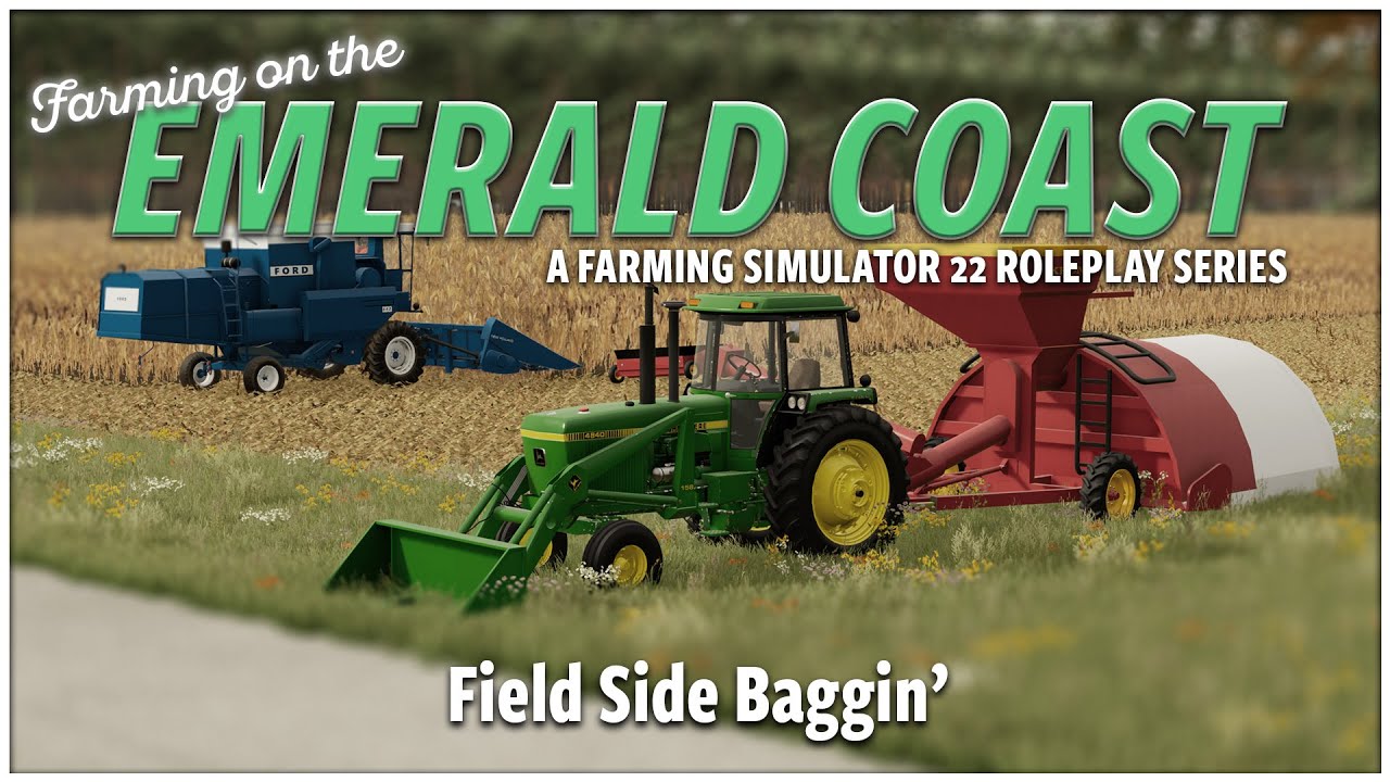Bagging Corn with NEW Equipment! | Emerald Coast | Farming Simulator 22 | Episode 3