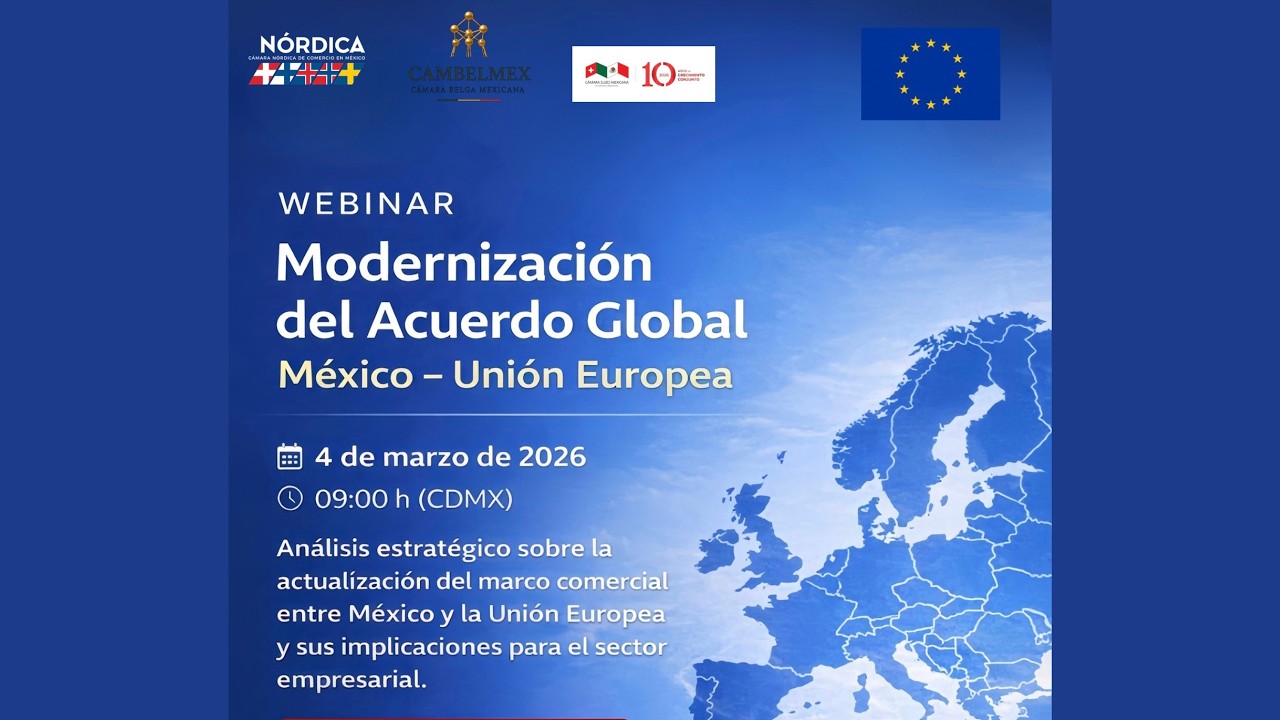 Webinar | Modernización del Acuerdo Global México – Unión Europea
