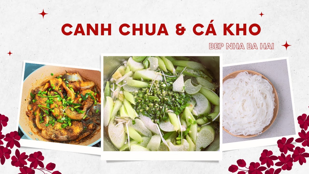 Ăn Canh Chua Cá Với Bún, Ngon Bất Ngờ!