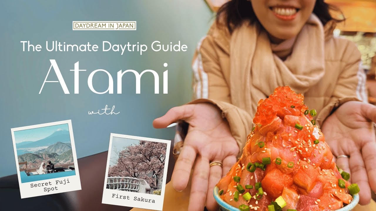 Ultimate ATAMI Day Trip from Tokyo: Early Sakura 🌸 Food Tour 🍣 & Secret Mt. Fuji Viewpoint ⛰️