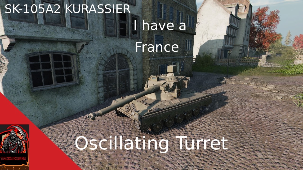SK-105A2 KURASSIER tank review I have a France Oscillating Turret / World of Tanks console