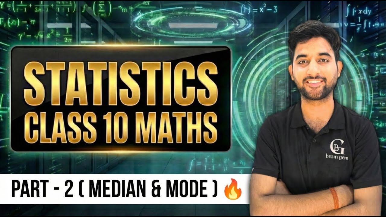 Statistics Class 10 Maths | Part 2: Median & Mode |Board Exam