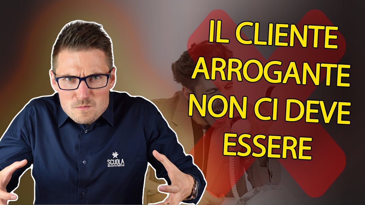 Cosa fare con i clienti arroganti? - Non ci dovrebbero essere