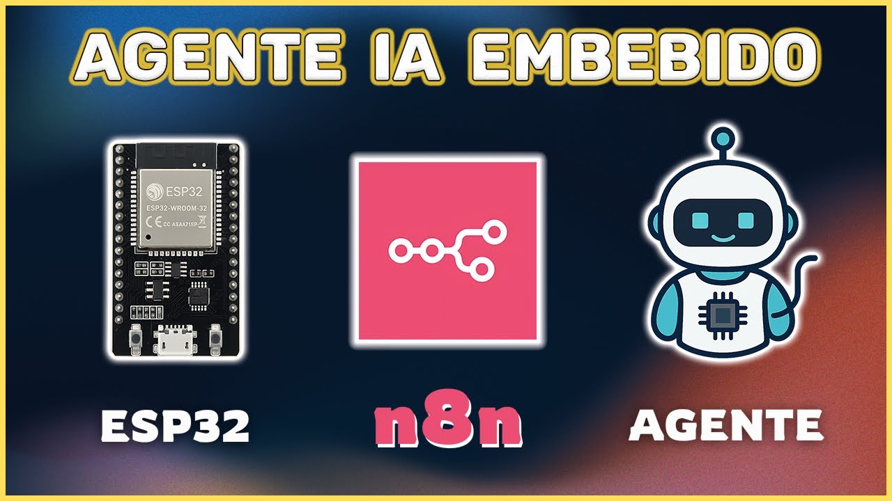 Crea un Agente Inteligente Embebido con ESP32 y n8n | Programación Asistida desde Cero