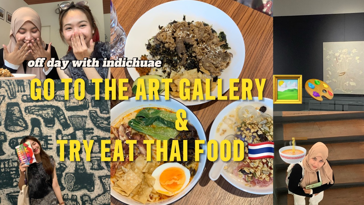[J-log] Go To The Art Gallery & Try Eat Thai Food (Off Day With Indichuae)🖼️🎨🇹🇭🍜