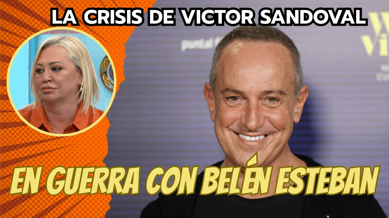 La bomba que acaba de soltar Víctor Sandoval sobre su crisis y Belén Esteban