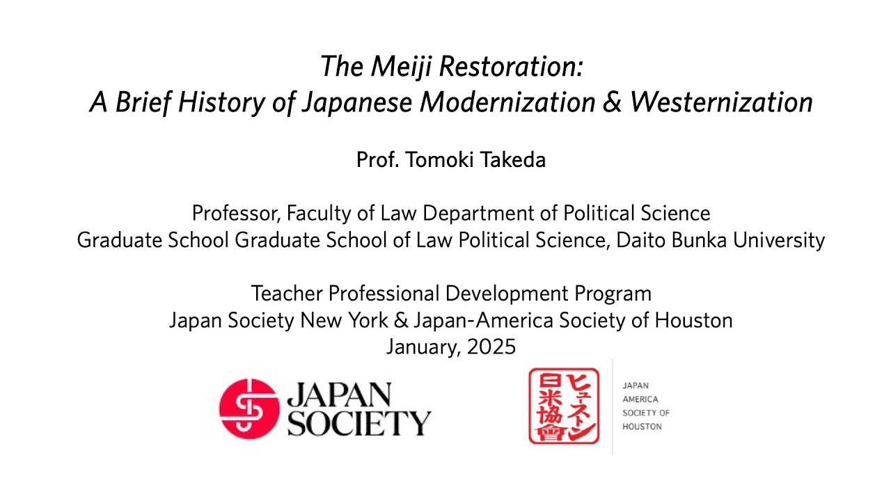 The Meiji Restoration: A Brief History of Japanese Modernization & Westernization - Prof. Takeda