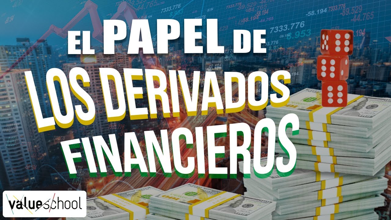 &iquest;Cu&aacute;ndo y por qu&eacute; surgieron los derivados financieros? - Value School
