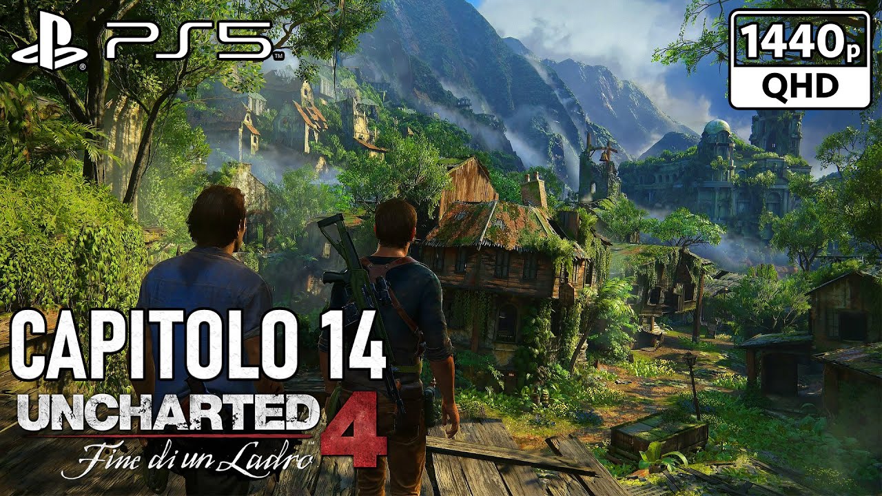 CAPITOLO 14 -Uncharted 4: Fine di un Ladro REMASTERED Walkthrough ITA PS5 (NO COMMENTARY) 1440p60 2K