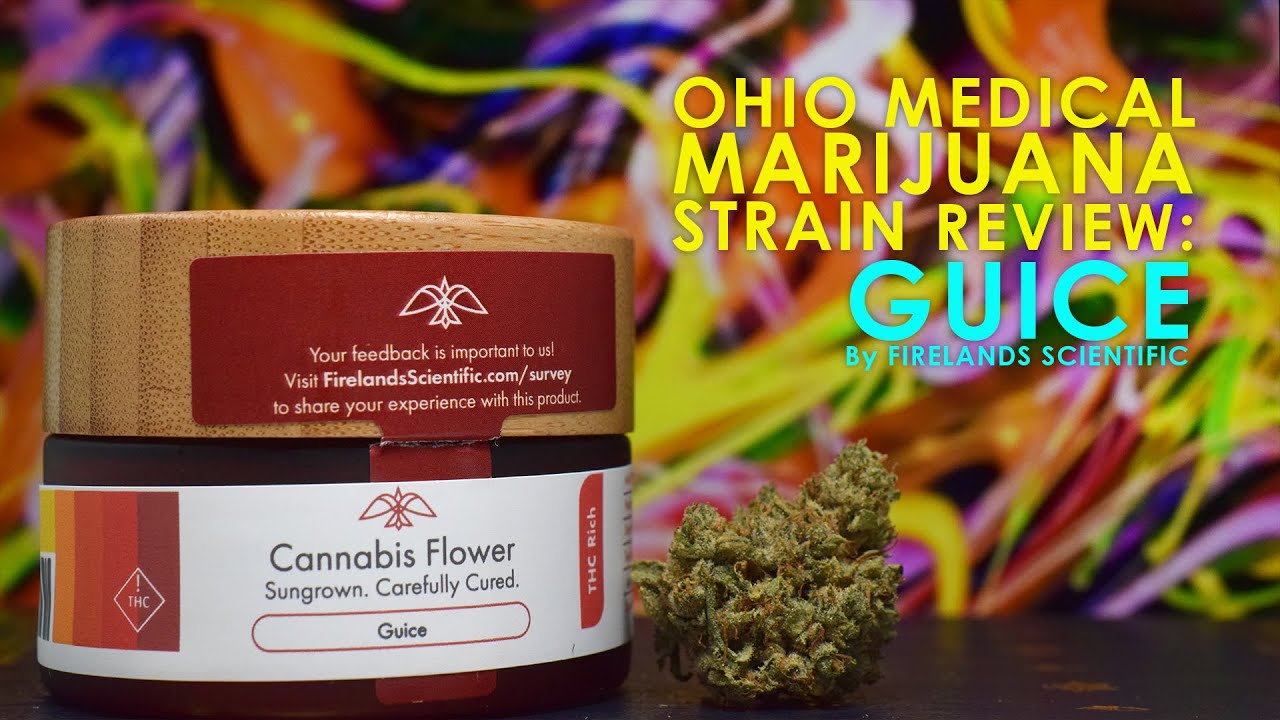 Review: Guice by Firelands Scientific (Ohio Medical Marijuana Strain)