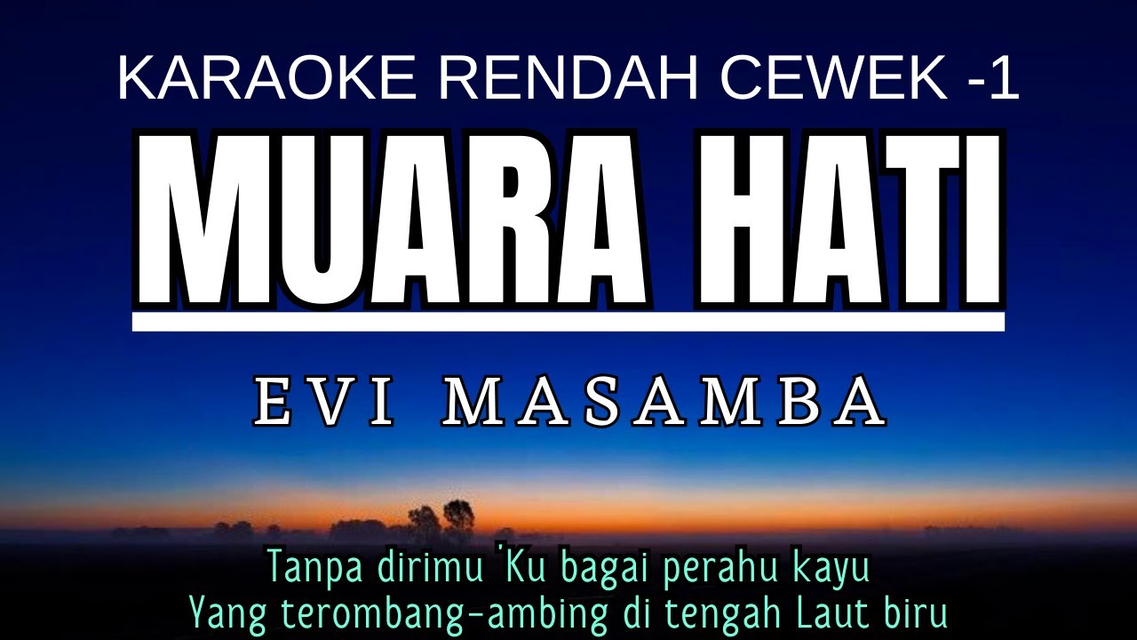 Evi Dangdut Academy 2 - Muara Hati (Karaoke Lower Key Nada Rendah Wanita -1 Em)