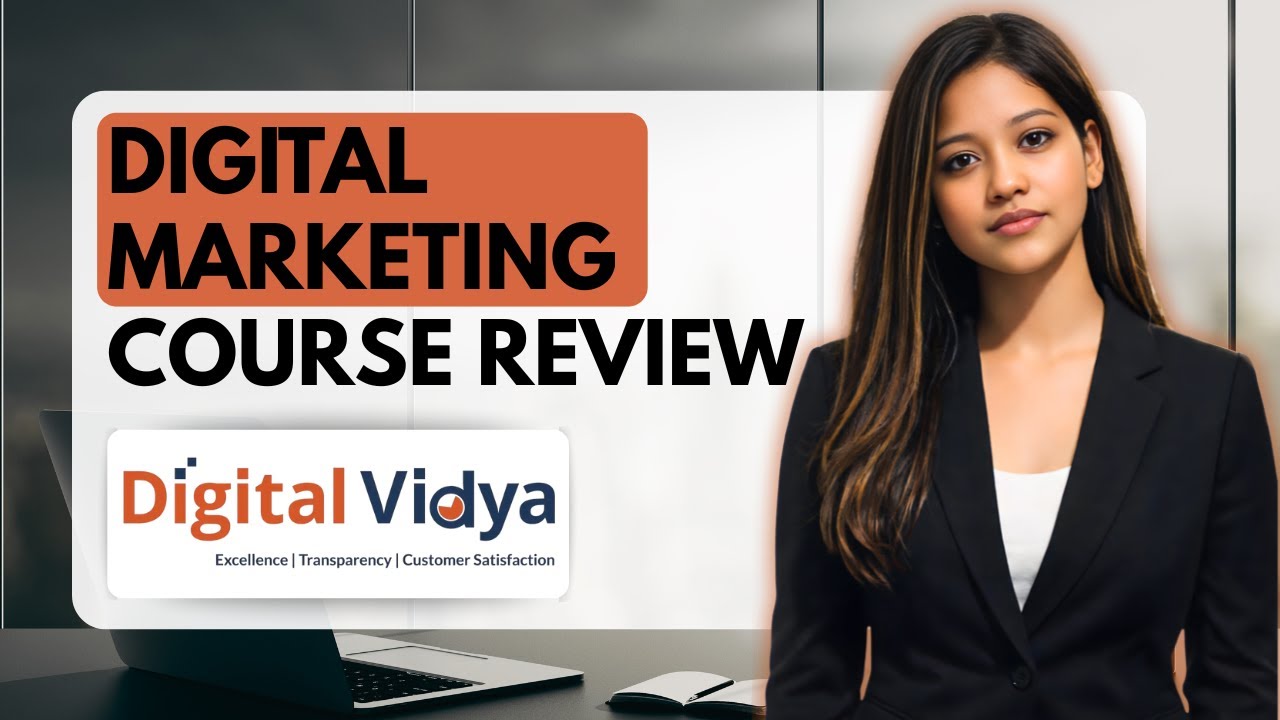 Digital Vidya Digital Marketing Course Detailed Review | Must Watch Before Enrolling!