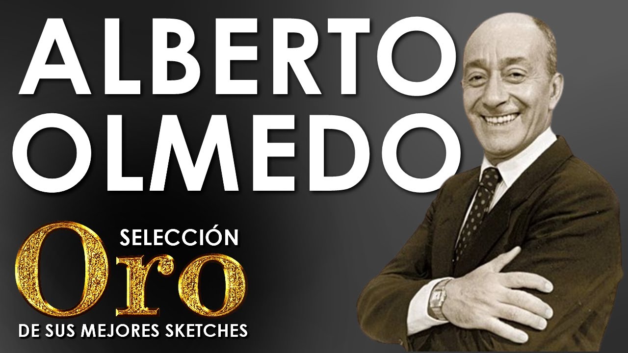 ALBERTO OLMEDO selección especial ORO de sus mejores sketches.
