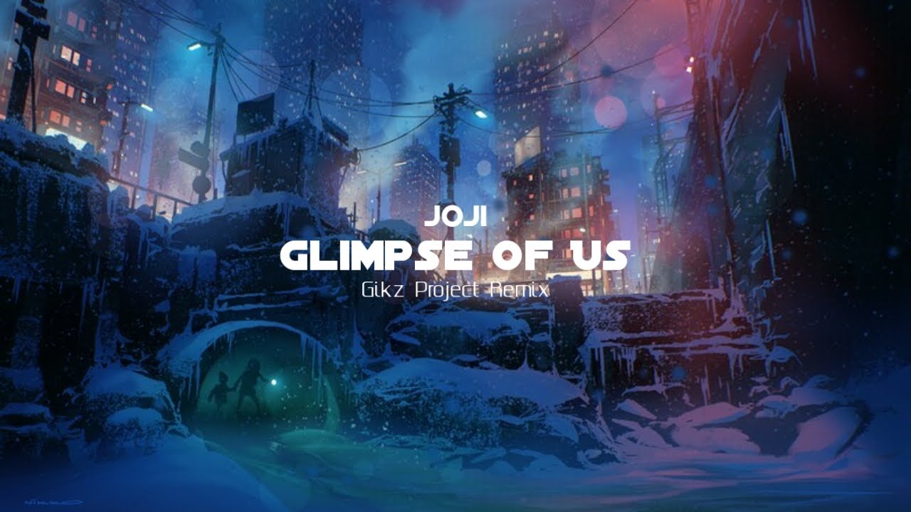 TURU !!! Gikz Project - Glimpse Of Us - ( LoFi Remix )