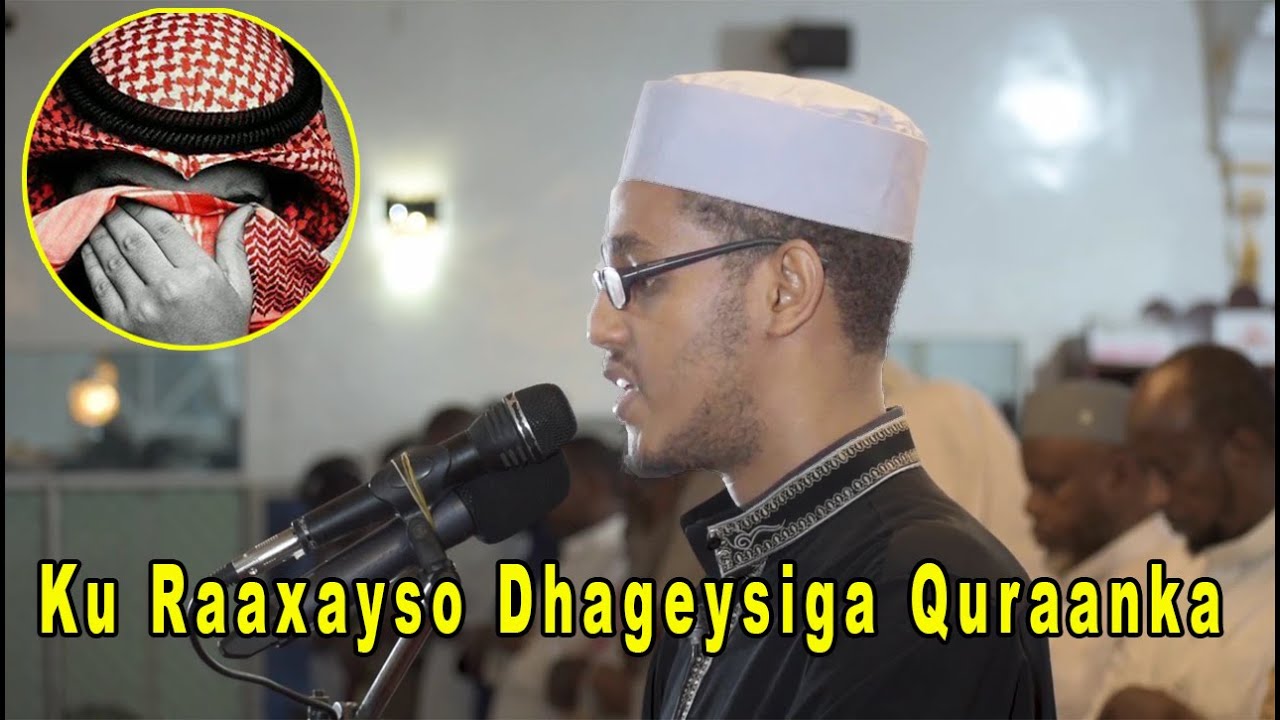 Quraan Aad U Macaan, quran recitation heart touching || Sh Mohammed Siciid