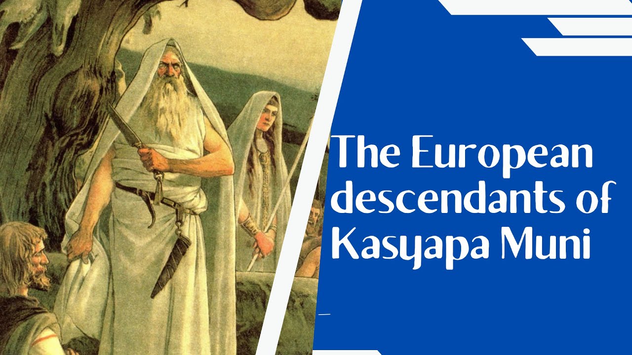 Европейские потомки Кашьяпы Муни (ведический индуизм)