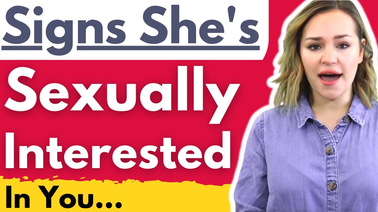 Girls Do THIS When Sexually Interested In You - 16 Signs A Woman Is REALLY Into You (MUST WATCH)