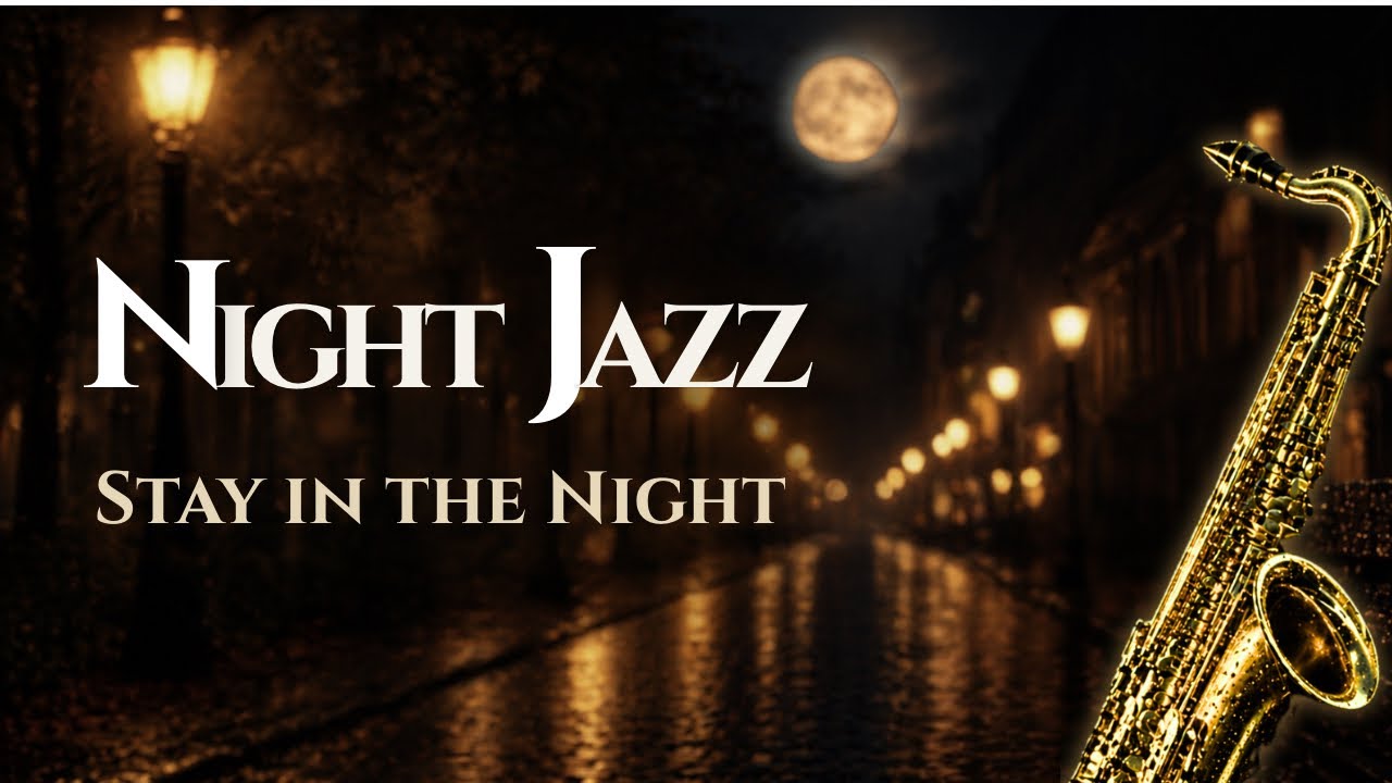 Gentle Night Jazz｜Alone, But Not Lost