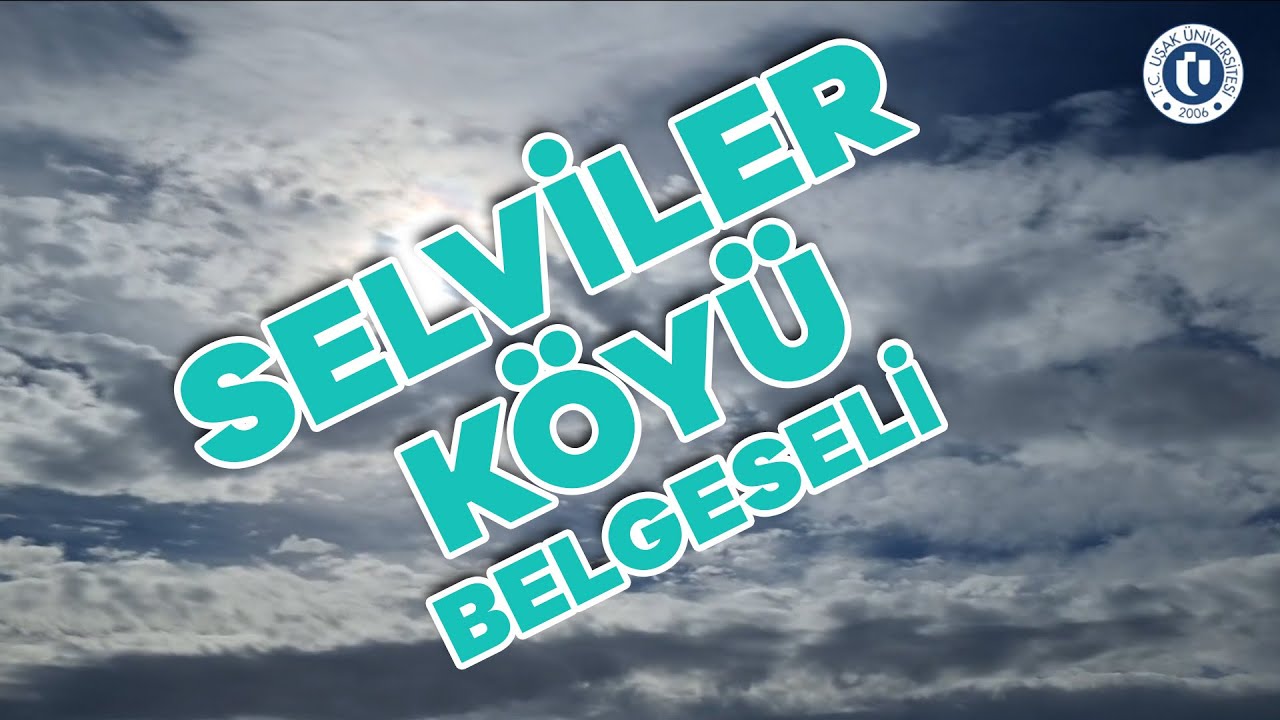 SELVİLER KÖYÜ BELGESELİ