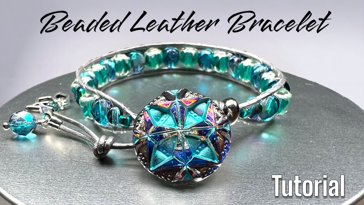 Beaded Leather Bracelet | Jewelry Tutorial | Sam’s Bead Box
